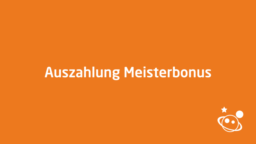 Auszahlung Meisterbonus 01