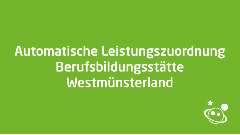 Automatische Leistungszuordnung Berufsbildungsstaette 01
