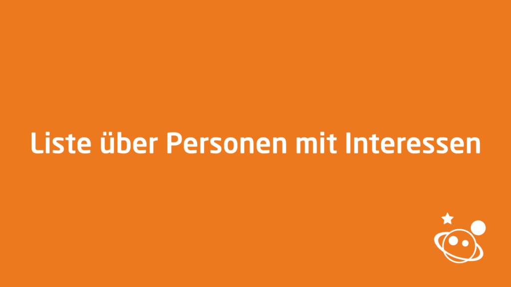 Liste ueber Personen mit Interessen 01